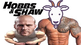 HOBBS AND SHAW - GOAT, BABY, GOAT