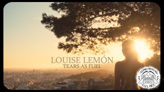 Louise Lemón - Tears as Fuel (Official Music Video)