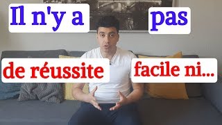 IL N'Y A PAS DE RÉUSSITE FACILE NI... (Apprendre le français avec des citations)