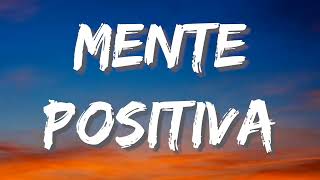 Junior H - Mente Positiva (Letras\Lyrics)