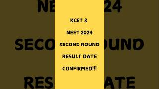 KCET & NEET 2024 Second Round Result Date Confirmed #kcet2024 #neet2024 #neet2024counselling #kea