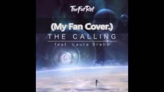 The Calling. My fan Cover