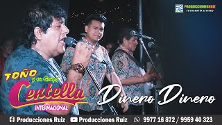 Dinero Dinero - Toño y su grupo Centella