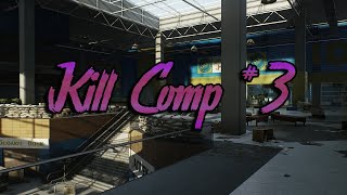 Tarkov Kill Comp #3