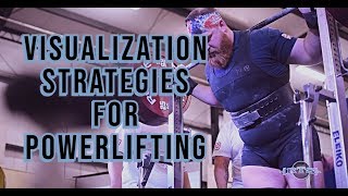 How To Use Visualization For Powerlifting