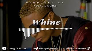 Afrobeat Beat Instrumental  - " WHINE "