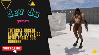 Tutoriel Unreal Engine 5  Effect de neige FACILE SUR  Niagara