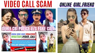 Online Girlfriend Friendship Video 📱Call V/S Fack police Officer CBI Dehli घबराए नहीं हम आपके साथ है