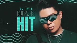 DJ IVIS CD COMPLETO ATULIZADO HIT 2021