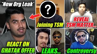 TSM new Lineup - Leaks | Mavi REPLY On Ghatak Offer | Regaltos & Neyoo Leaks | Ninja on TSM Matter