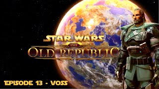 SWTOR | Bounty Hunter - Episode 13 - Voss