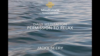 Daily Meditation  - Permission to Relax - Jacky Seery