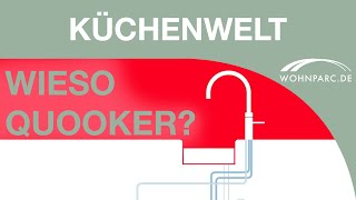 Wieso Quooker? | Wohnparc