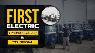 The FIRST ever electric tricycles in Jos Nigeria with Kwans Top Notch Services Ltd