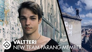 Valtteri - WELCOME TO TEAM FARANG!