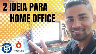 HOME OFFICE COMO TRABALHAR - home office como começar, home office ideias MONETIZZE HOTMART