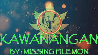 Kawanangan - Missing Filemon