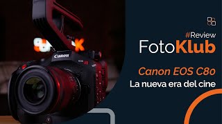 Canon C80, la nueva ERA del CINE