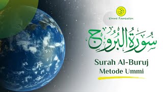 MUROTTAL SURAH AL-BURUJ (GUGUSAN BINTANG) | METODE UMMI