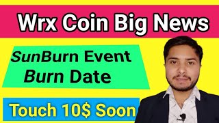 Wrx Burn date | Wrx new updates| Wrx sun burn event | wrx news today | wazirx coin price prediction