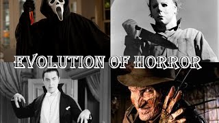 The Evolution of Horror