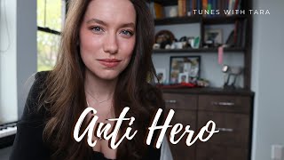 ANTI HERO | Tunes with Tara | Tara Jamieson Covers Taylor Swift