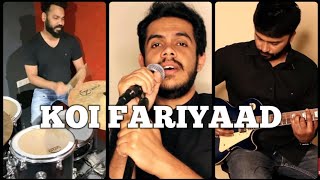 Koi Fariyaad - Cover Song | Sandeep Kamath | Ganesh Karanth | Ravi Chandra