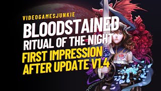 Bloodstained: Ritual of the Night, First Impression after update v1.4.