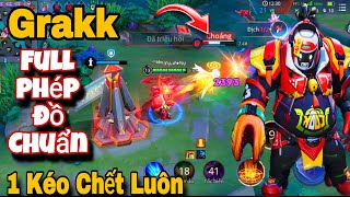 Grakk Full Phép Lên Đồ Chuẩn Bị Đồng Đội Coi Thường Và Cái Kết Team Bạn Khỏi Chơi Game