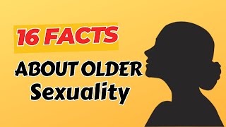 16 Facts about Older Women's Sexuality (Ages 40-60)