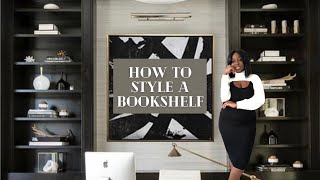 How To Style A Book Shelf Like A Designer | Modern Decor Shelf Styling Tips | Home Office Makeover