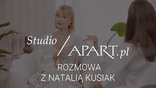 Studio Apart: Natalia Kusiak o relacjach, związkach i biżuterii na randkę