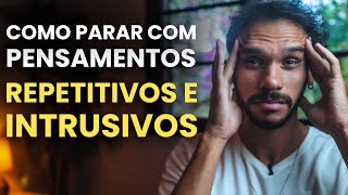 2 PASSOS PARA LIDAR COM PENSAMENTOS INTRUSIVOS