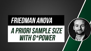 Friedman test / Friedman test - calculate required sample size with G*Power