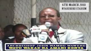 WATU WAKAE NA AMANI KENYA BY ARCHBISHOP JOHN WAMBU WAWERU