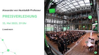 Verleihung der Alexander von Humboldt-Professuren (Livestream am 11. Mai 2023, 19 Uhr)