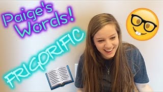 Frigorific | Paige's Words #4