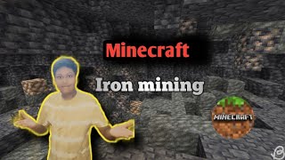 I playing Minecraft. (Part 2). Mining iron.