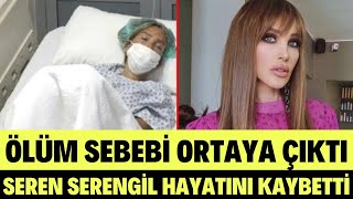 SEREN SERENGİL'DEN KAHREDEN HABER GELDİ