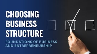 Choosing the Right Business Structure