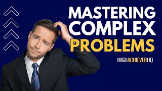 Complex Problem Solving Techniques You Should Know