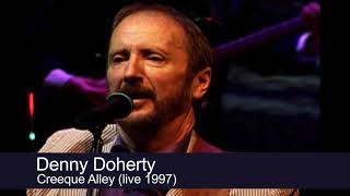 Denny Doherty - Creeque Alley (live 1997)