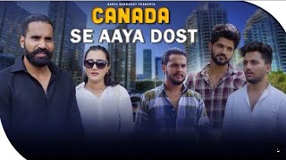 Canada_Se_Aaya_Dost_|_Sanju_Sehrawat_2.0_|_Shorts_Film_|_Tranding_Video_2023-24_Sanju_Sehrawat_|