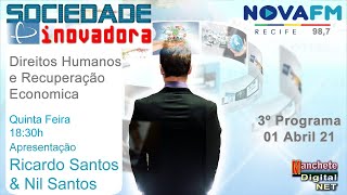 Sociedade Inovadora: em foco (Direitos Humanos e Recuperação economica )