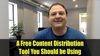 A Free Content Distribution Tool You Should be Using