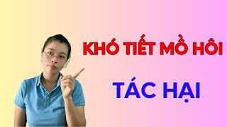 Điều Gì Xảy Ra Khi Cơ Thể Khó Tiết Mồ Hôi, Cách Nâng Cao Sức Khỏe Tổng Thể | Vikicare