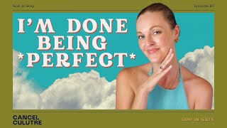 I Was Cancelled (By Exvangelicals) & I'm Done Being *Perfect* | God is Grey