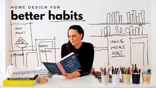 Home Interior Design for Better Habits