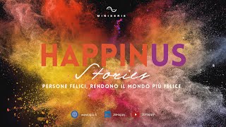 HappinUS Stories. Persone felici rendono il mondo più felice - Trailer