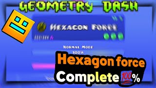 Geometry dash 2.11 {Hexagon force} Completed 💯% ✅ No Coins ❎